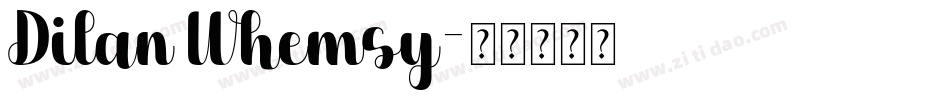 Dilan Whemsy字体转换